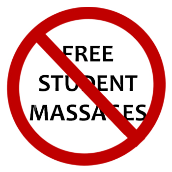 NO FREEE STUDENT MASSAGES